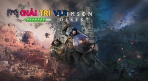 Crimson Desert: Kiệt tác thế giới mở hành động đáng mong chờ