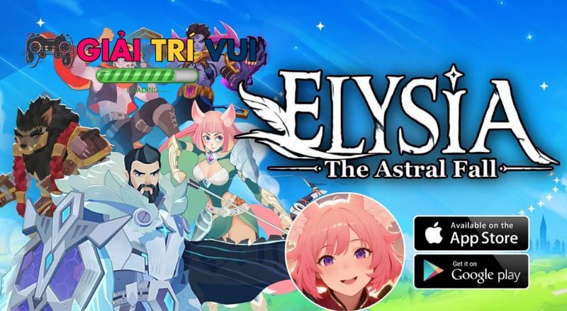 Elysia: The Astral Fall – Game Mobile Nhập Vai Phiêu Lưu Hoành Tráng