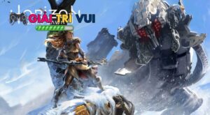 Horizon Zero Dawn: Trải nghiệm sinh tồn độc đáo đầy cuốn hút