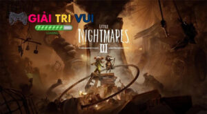 Little Nightmare 3: Đánh giá hành trình kinh dị còn dang dở