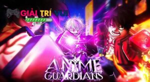 Mẹo Nhận Thêm Code Anime Guardians Mới Nhất 2026