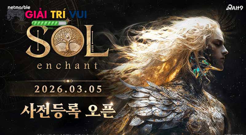 SOL: Enchant trình làng nền đồ họa Unreal Engine 5 tuyệt đẹp