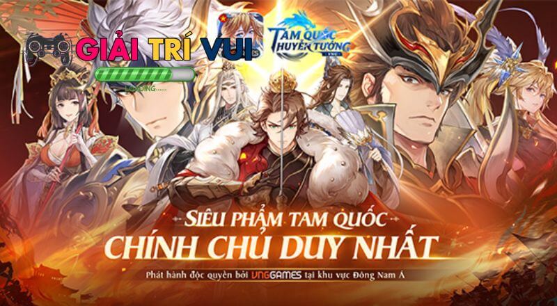 Tam Quốc Huyễn Tướng VNG – Siêu phẩm chiến thuật mới ra mắt