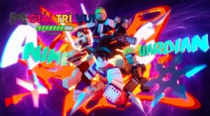 Top 15+ Code Anime Guardians Mới Nhất 2026 Cập Nhật News