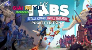 Totally Accurate Battle Simulator: Phiên bản dành cho Mobile